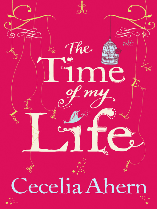 Title details for The Time of My Life by Cecelia Ahern - Wait list